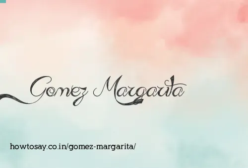 Gomez Margarita