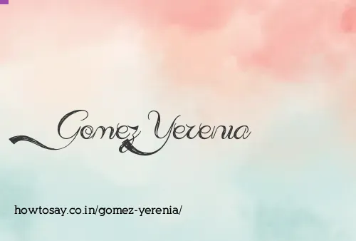 Gomez Yerenia