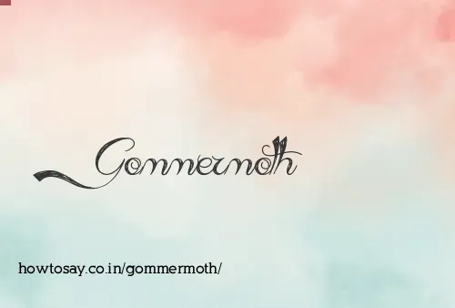Gommermoth