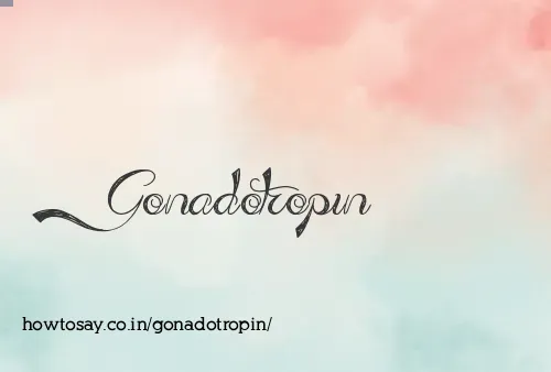 Gonadotropin