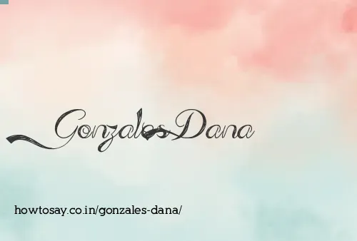 Gonzales Dana