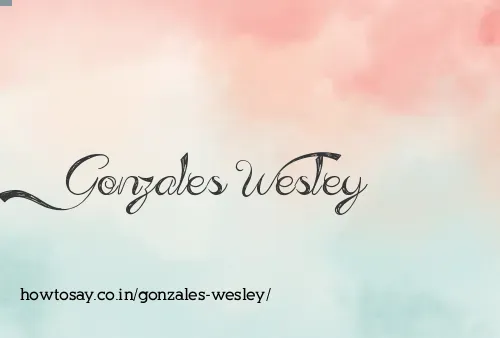 Gonzales Wesley