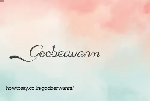 Gooberwanm