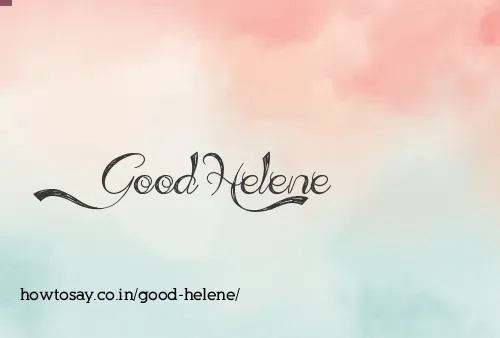 Good Helene