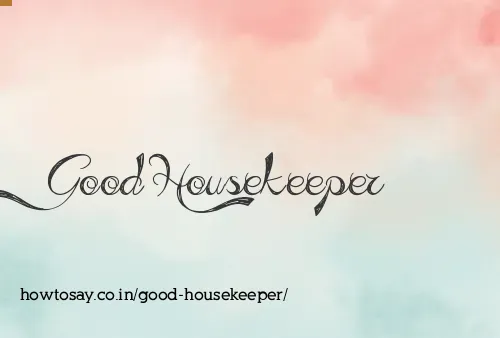 Good Housekeeper