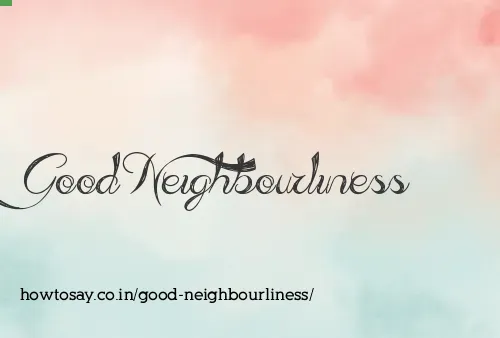 Good Neighbourliness