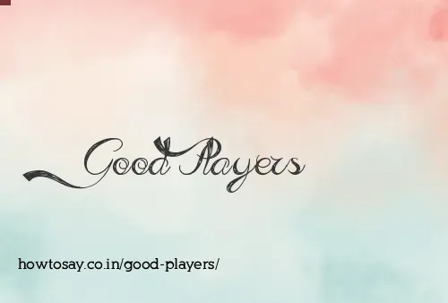 Good Players