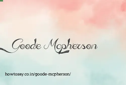 Goode Mcpherson