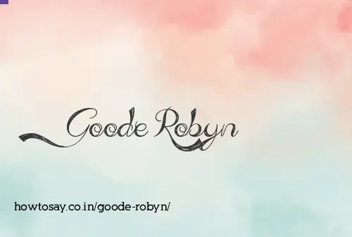 Goode Robyn