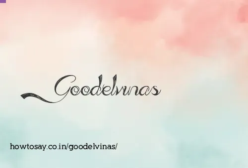 Goodelvinas
