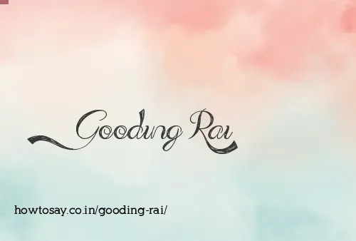 Gooding Rai