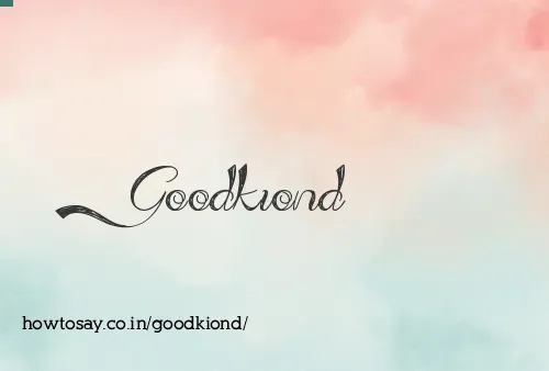 Goodkiond