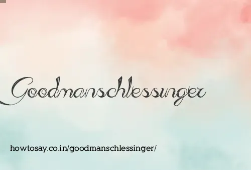 Goodmanschlessinger