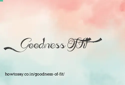 Goodness Of Fit