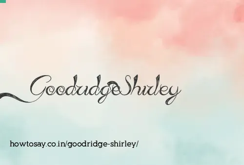 Goodridge Shirley