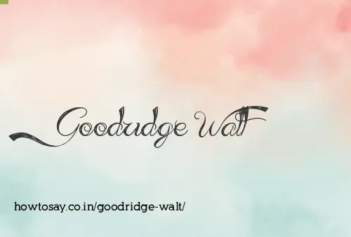Goodridge Walt