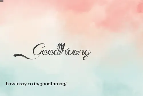 Goodthrong