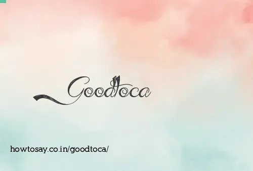 Goodtoca