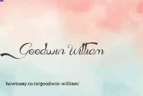 Goodwin William