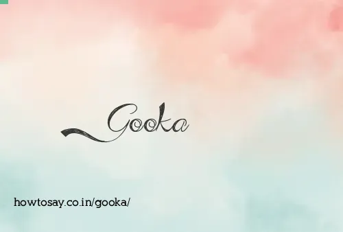 Gooka