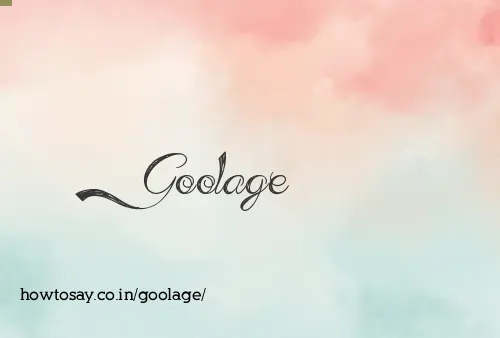 Goolage