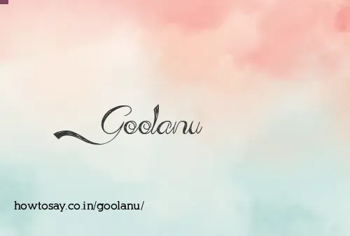 Goolanu