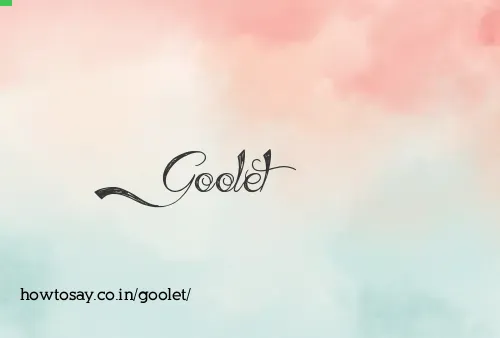 Goolet