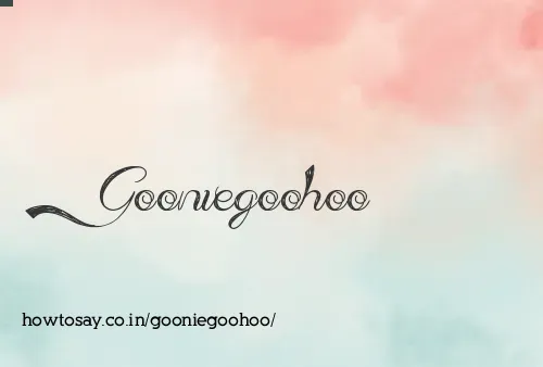 Gooniegoohoo