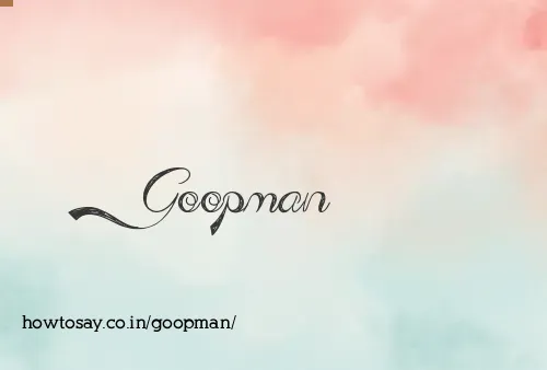 Goopman