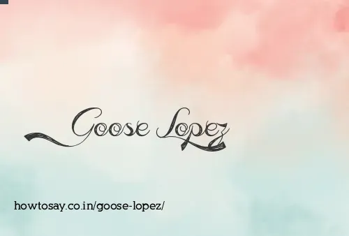 Goose Lopez