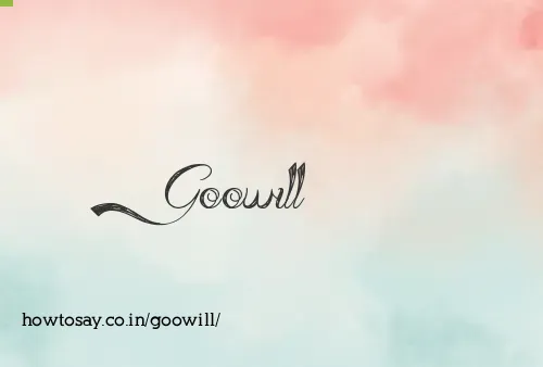 Goowill