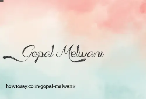 Gopal Melwani