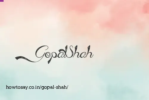 Gopal Shah