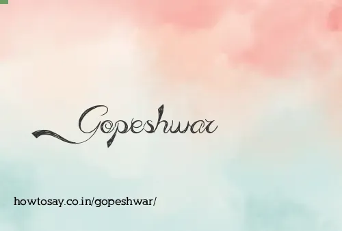 Gopeshwar