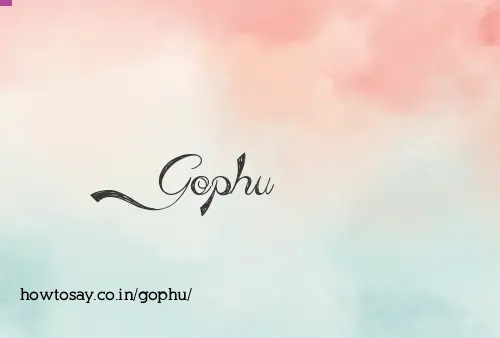 Gophu