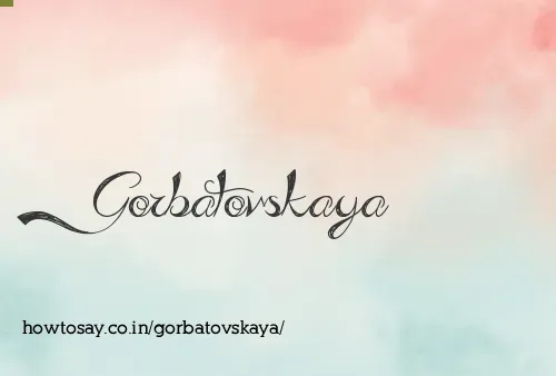 Gorbatovskaya