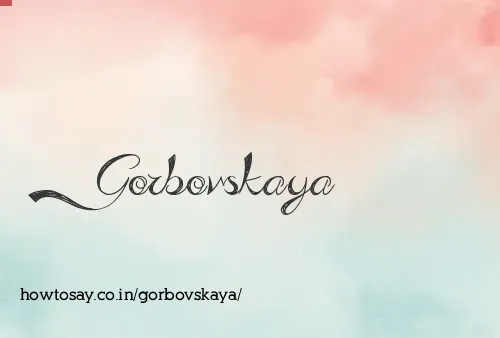 Gorbovskaya