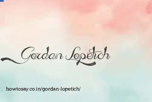 Gordan Lopetich