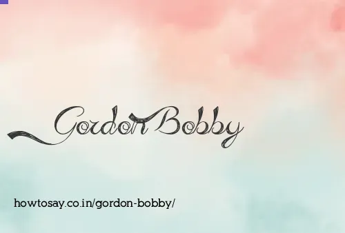 Gordon Bobby