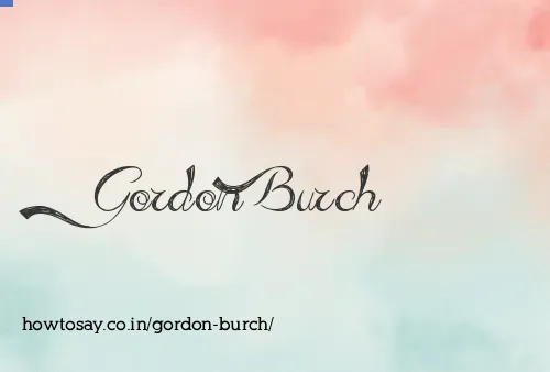 Gordon Burch