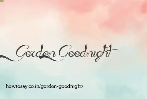 Gordon Goodnight