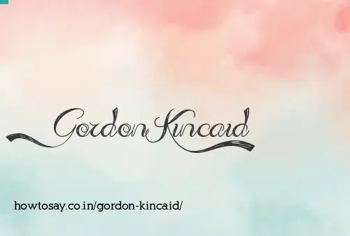 Gordon Kincaid