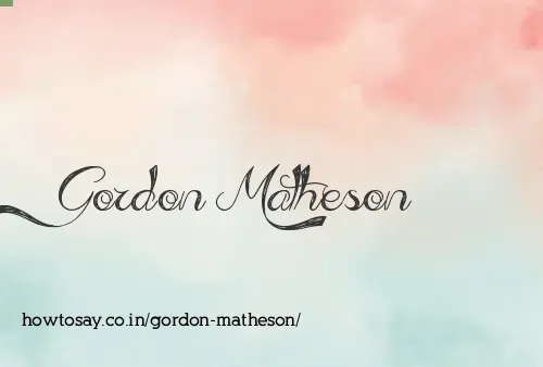 Gordon Matheson