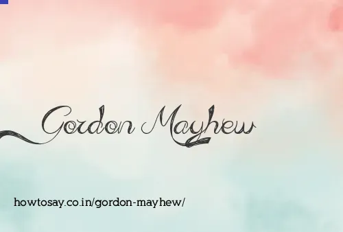 Gordon Mayhew
