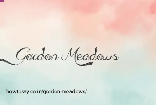 Gordon Meadows