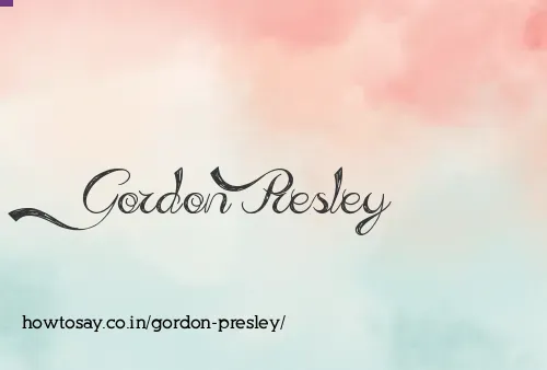 Gordon Presley