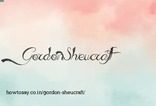 Gordon Sheucraft