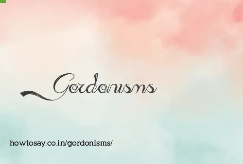 Gordonisms