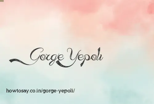Gorge Yepoli