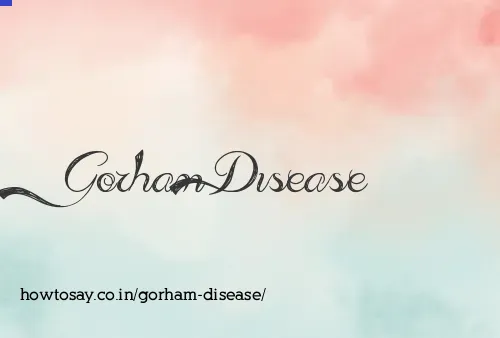 Gorham Disease